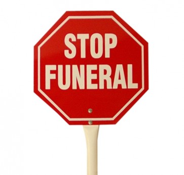 STOP FUNERAL SIGN,HAND HELD,18"  RED/W